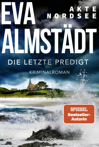 Akte Nordsee - Die letzte Predigt: Kriminalroman (Fentje Jacobsen und Niklas John ermitteln, Band 4)