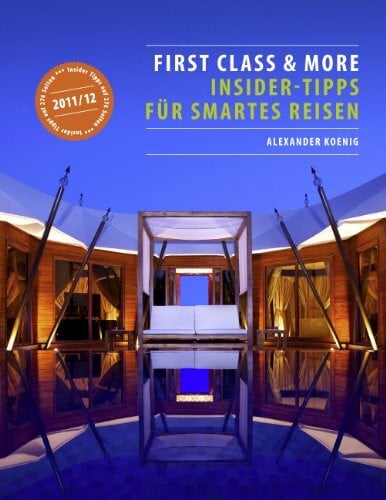 First Class & More: Insider-Tipps für smartes Reisen