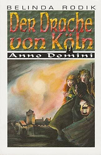 Der Drache von Köln (Anno Domini)