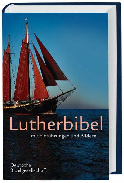 Lutherbibel mit Einführungen und Bildern: Mit Apokryphen
