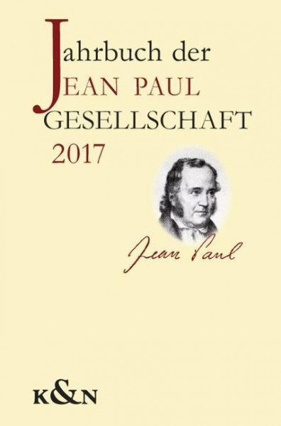 Jahrbuch der Jean Paul Gesellschaft 2017, 52. Jahrgang