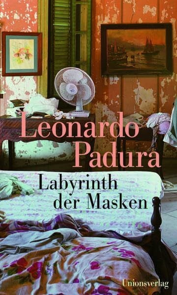 Labyrinth der Masken: Kriminalroman. Havanna-Quartett »Sommer«