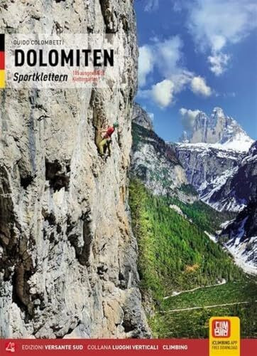 Dolomiten Sportklettern: 105 ausgewählte Klettergärten
