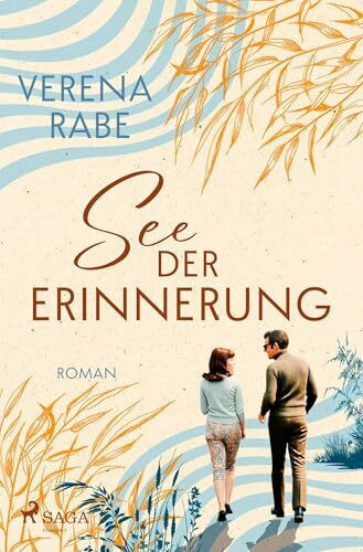 See der Erinnerung: Ein geteiltes Land, ein zerrissenes Mädchen – ein Roman, der nachhallt