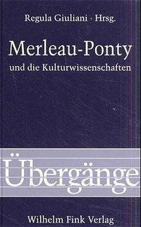 Merleau-Ponty und die Kulturwissenschaften
