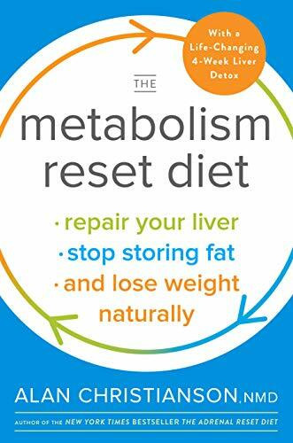 The Metabolism Reset Diet: Repair Your Liver, Stop Storing Fat, and Lose Weight Naturally