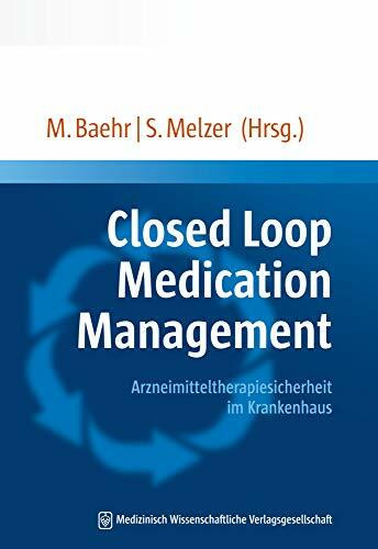 Closed Loop Medication Management: Arzneimitteltherapiesicherheit im Krankenhaus