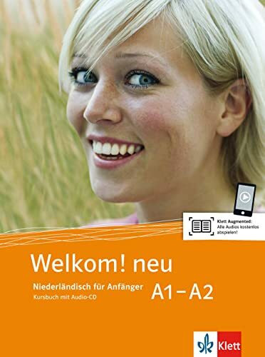 Welkom! neu A1-A2: Niederländisch für Anfänger. Kursbuch mit Audio-CD (Welkom! neu: Niederländ...