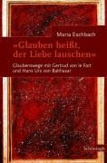 Glauben heißt, der Liebe lauschen
