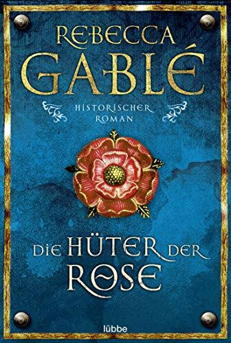 Die Hüter der Rose: Historischer Roman (Waringham Saga, Band 2)