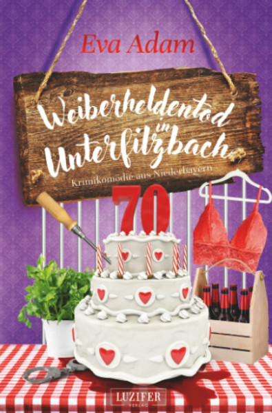 WEIBERHELDENTOD IN UNTERFILZBACH: Krimikomödie aus Niederbayern