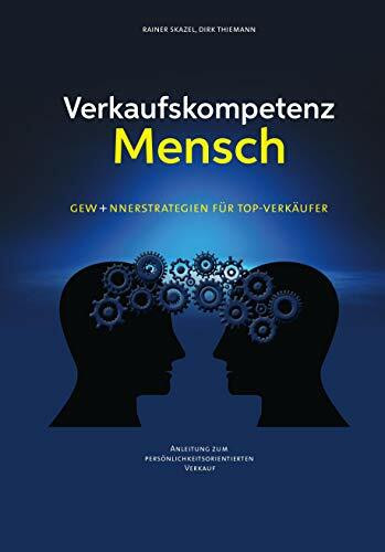 Verkaufskompetenz Mensch: Gewinnerstrategien für Top-Verkäufer