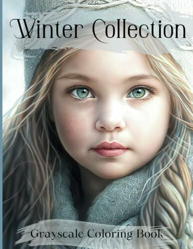 Winter collection Grayscale Coloring book: 45 Little Princesses Portrait