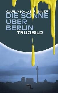 Die Sonne über Berlin - Trugbild