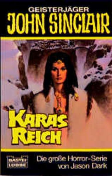 Karas Reich (John Sinclair. Bastei Lübbe Taschenbücher)