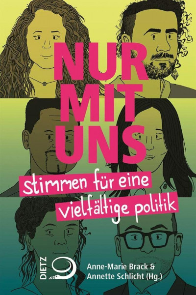 Nur mit uns: Stimmen für eine vielfältige Politik