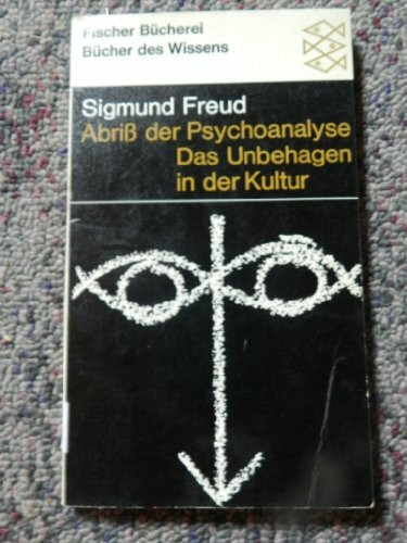 Abriss der Psychoanalyse / Das Unbehagen in der Kultur