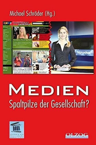 Medien - Spaltpilze der Gesellschaft?