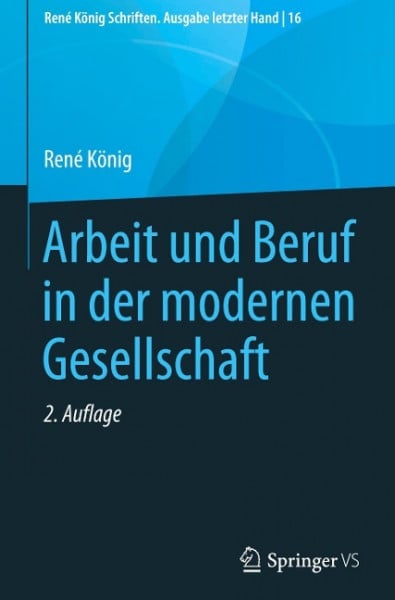 Arbeit und Beruf in der modernen Gesellschaft