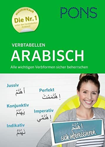 PONS Verbtabellen Arabisch: Alle wichtigen Verbformen sicher beherrschen