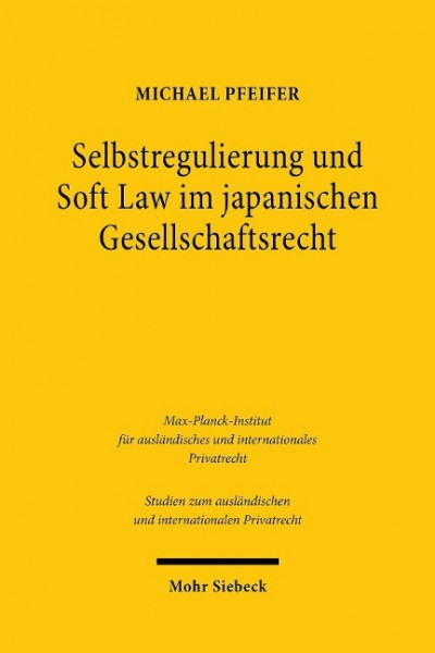 Selbstregulierung und Soft Law im japanischen Gesellschaftsrecht