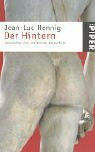 Der Hintern: Geschichte eines markanten Körperteils (Piper Taschenbuch)
