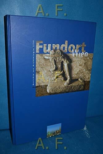Fundort Wien: Berichte zur Archäologie, 2/99