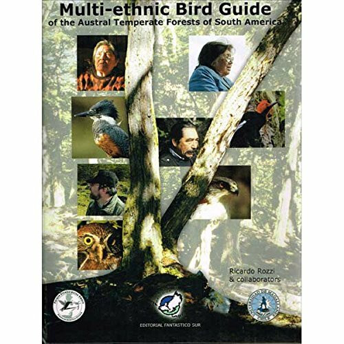 Multi-Ethnic Bird Guide to the Austral Temperate Forests of South America