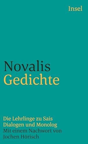 Gedichte: Die Lehrlinge zu Sais – Dialogen und Monolog (insel taschenbuch)