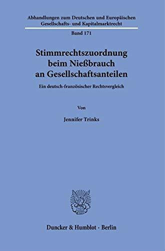 Stimmrechtszuordnung beim Nießbrauch an Gesellschaftsanteilen.