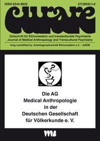 Curare. Zeitschrift für Ethnomedizin und transkulturelle Psychiatrie / Medizinethnologische Herausfo
