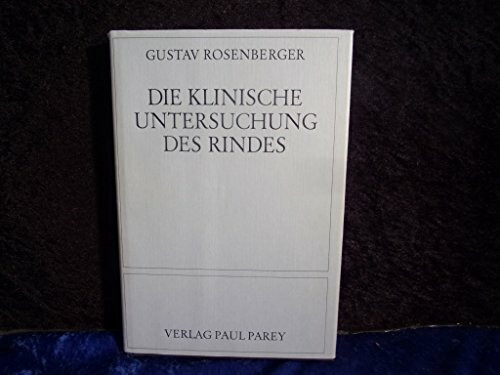 Die klinische Untersuchung des Rindes.
