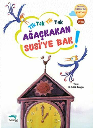 Tik Tak Tik Tak Ağaçkakan Susi'ye Bak!