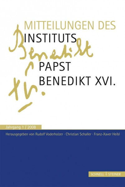 Mitteilungen Institut Papst Benedikt XVI.: Bd. 1