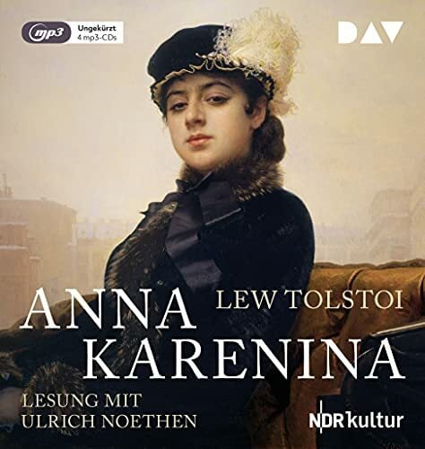 Anna Karenina: Ungekürzte Lesung mit Ulrich Noethen (4 mp3-CDs) Anna Karenina: Ungekürzte Lesung mit Ulrich Noethen (4 mp3-CDs)