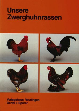 Unsere Zwerghuhnrassen