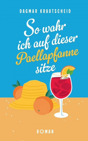 So wahr ich auf dieser Paellapfanne sitze: Ein chaotischer Familienurlaub