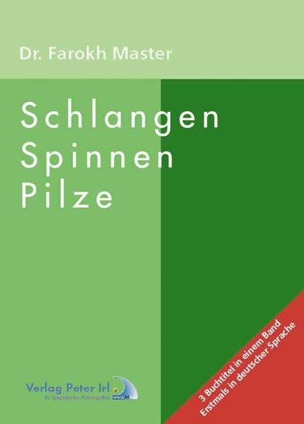 Schlangen Spinnen Pilze: Zwei Titel in einem Buch zusammengefasst; erstmals in deutscher Sprache