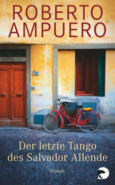 Der letzte Tango des Salvador Allende: Roman