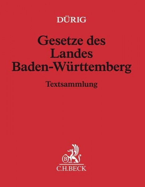 Gesetze des Landes Baden-Württemberg: Rechtsstand: 1. Oktober 2024