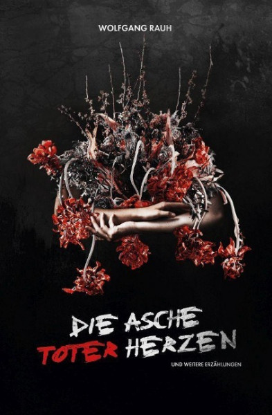 Die Asche toter Herzen