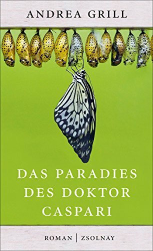 Das Paradies des Doktor Caspari: Roman