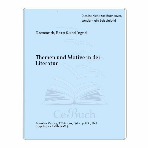 Themen und Motive in der Literatur. Ein Handbuch. UTB für Wissenschaft : Grosse Reihe.
