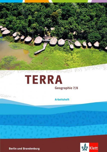 TERRA Geographie für Berlin und Brandenburg - Ausgabe für Gymnasien,... / Arbeitsheft 7./8. Schuljahr