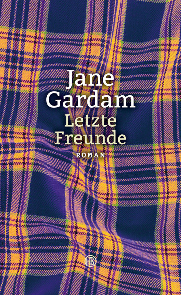 Letzte Freunde: Roman