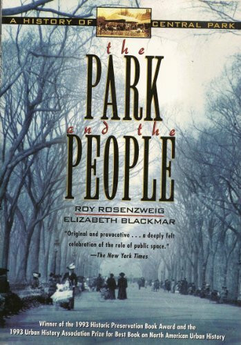 The Park and the People: A History of Central Park
