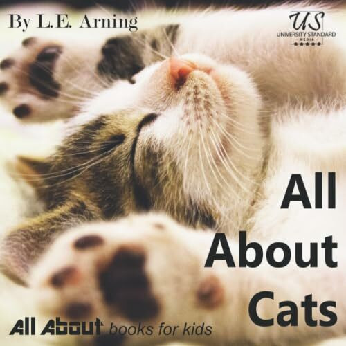 All About Cats: From All About Books For Kids (All About Kids Books, Band 2)