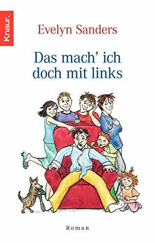Das mach' ich doch mit links: Roman