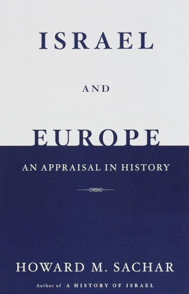 Israel and Europe: An Appraisal in History