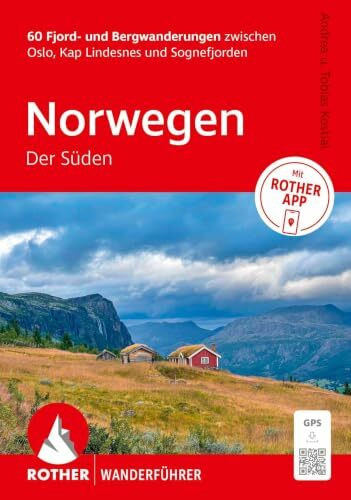 ROTHER Wanderführer Norwegen – Der Süden. 60 Fjord- und Bergwanderungen zwischen Oslo, Kap Lindesnes und Sognefjord: Inkl. ROTHER App und GPS-Tracks zum Download